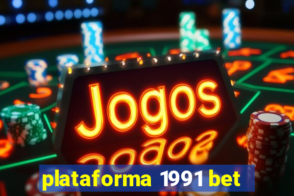 plataforma 1991 bet